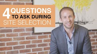 The Development Process: 4 Questions to Ask During Site Selection