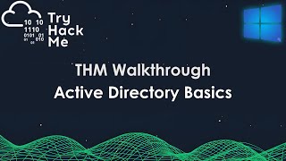 TryHackMe Walkthrough – Active Directory Basics | Step-by-Step Guide