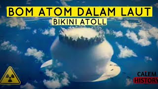 Ngeri !! Amerika Uji Coba Bom Atom di Bawah Laut