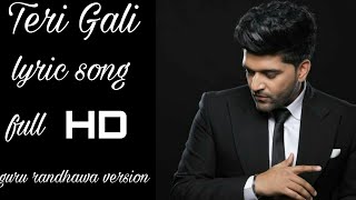 #TeriGali  Teri Gali : Guru Randhawa (Lyric song )|| New panjabi songs 2020 | Guru Randhawa songs