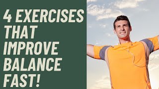 Four exercises that improve Balance fast!