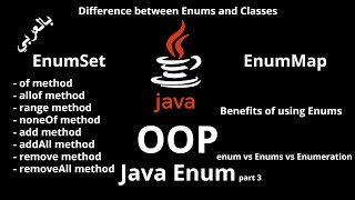 #063 [JAVA] - Java Enum ( EnumSet & EnumMap classes, Benefits of Enums, Enums vs Classes )