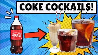 7 Coke Cocktails to Quench Your Thirst!