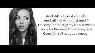 Little Mix - Good Enough (Lyrics+Pictures)