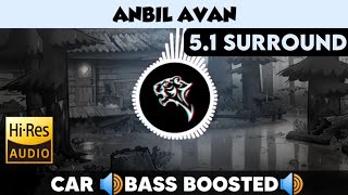 Anbil Avan|🎧 5.1 Surround 🎧| 🔊Bass Boosted🔊 | Sub  🔊Bass🔊 | by THARMi2005