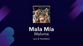 Maluma - Mala Mía Lyrics English And Spanish - English Translation  English Lyrics