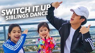 Switch It Up Siblings Dance | Ranz and Niana