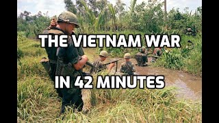 The Vietnam War in 42 minutes