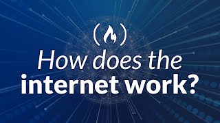 How does the internet work? ( Course)