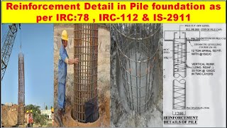 Reinforcement Detail in Pile Foundation| Complete Details | As per IS-2911, IRC-78 & IRC: 112