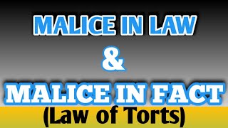 Malice in law and malice in fact