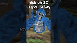 Nick Eh 30 In Gorilla Tag #gorillatagvr #gorillatag #vr #nickeh30 #gorilla #oculusquest2 #shorts