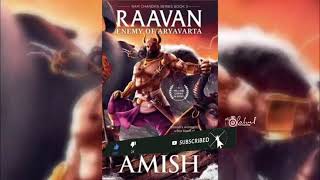 #AudioBook #Raavan (Enemy Of Aryayrat) Vol 02 #amishtripathi #RamSeriesBook 3.