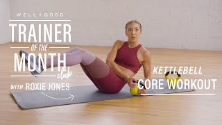 5 Minute Kettlebell Core Workout | Trainer of the Month Club | Well+Good
