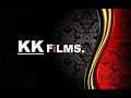 KK films Intro [HD]