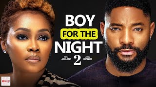 BOY FOR THE NIGHT 2 (New Movie) - TANA ADELANA, JOHN EKANEM 2024 Latest Nigerian Movies