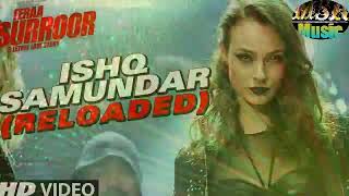 ISHQ SAMUNDAR (RELOADED) Video Song | Teraa Surroor | Himesh Reshammiya, Farah Karimaee, Tereza