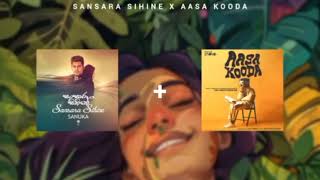 sansara sihine X aasa kooda remix