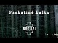 Aistė Smilgevičiūtė ir grupė SKYLĖ - Paskutinė kulka