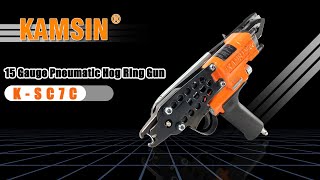 【C Ring Gun】 Professional Hog Ring Plier/Gun—— K-SC7C (And How to Use)