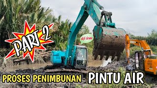 ALHAMDULILLAH PENIMBUNAN PINTU AIR SUDAH SELESAI , TRANSMIGRASI SP 10