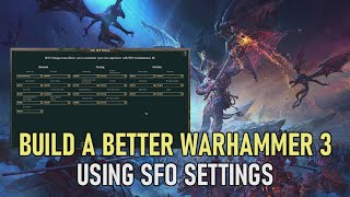 How To Make Your Campaigns More Epic With SFO Grimhammer | Warhammer 3