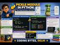 Pickle Module in Python