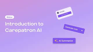 Webinar: Introduction to Carepatron AI