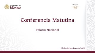 Conferencia matutina del viernes 27 de diciembre de 2024.0057