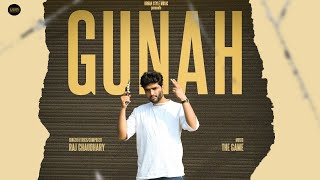 Gunah | Raj Chaudhary | The Game | Latest Punjabi Song 2024