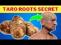 What Happens When You Eat Taro Roots Every Day - Health Benefits of Taro