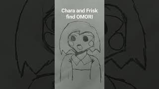 Chara and Frisk find OMORI #memes #funny #chara #frisk