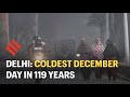 Coldest December day in Delhi since 1901