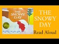 The Snowy Day - Read Aloud | Ezra Jack Keats