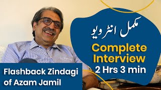 Azam Jamil Complete Interview | Flashback Zindagi of Azam Jamil