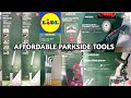 WHAT'S NEW IN LIDL/PARKSIDE TOOLS/WHEN ITS GONE ITS GONE/COME SHOP WITH ME/LIDL UK