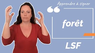 Signer FORET (forêt) en LSF (langue des signes française). Apprendre la LSF par configuration