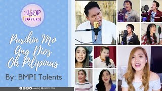 Purihin Mo Ang Dios Oh Pilipinas | ASOP Covers by BMPI Talents