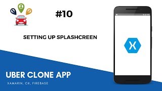 Xamarin Android Uber Clone - Setting Up SplashScreen
