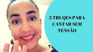 3 TRUQUES para aliviar a TENSÃO ao cantar