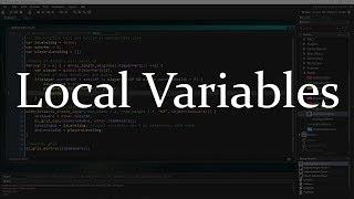 Local Variables - What They Are and Why They Matter