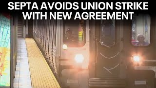 SEPTA reaches tentative agreement with its larges union | FOX 29 News Philadelphia