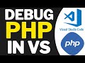 How To Debug PHP In Visual Studio Code