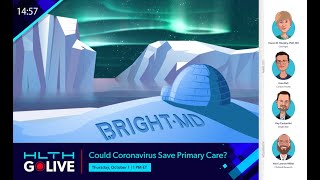 HLTH GoLIVE Webinar: Could Coronavirus Save Primary Care?