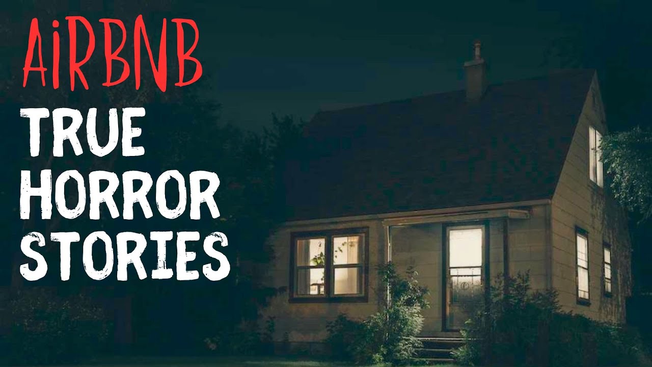 3 Creepy TRUE Airbnb Horror Stories Vol 2 - YouTube