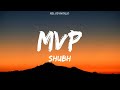 MVP (Lyrics) - Shubh