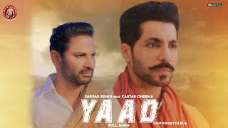 Yaad Deep Sidhu : (Official Song) Sardar Sidhu | Kartar Cheema | Latest Punjabi Songs 2022