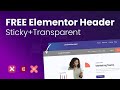 FREE Elementor Header | Sticky + Transparent