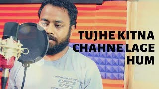 Kabir Singh Song | Tujhe kitna Chahne lage hum | Cover Song | kabir Singh |Arijit singh | Sadat san