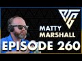 #260 - Matty Marshall